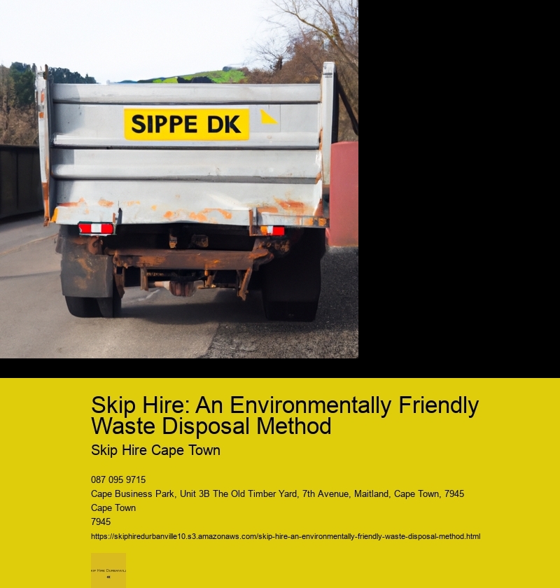 Skip Hire: An Environmentally Friendly Waste Disposal Method