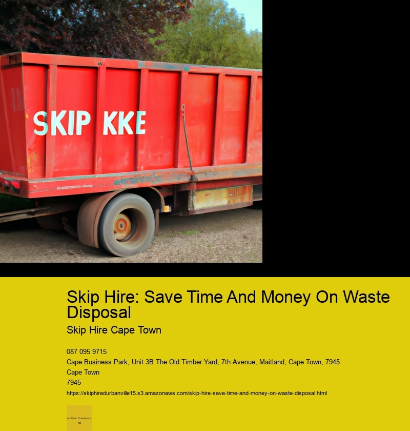 Skip Hire: Save Time And Money On Waste Disposal