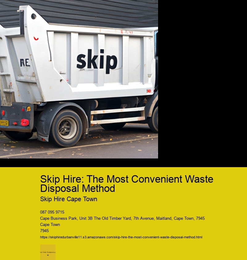 Skip Hire: The Most Convenient Waste Disposal Method