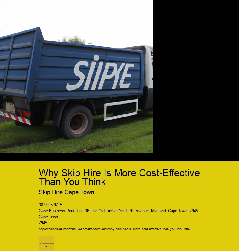 Why Skip Hire Is More Cost-Effective Than You Think